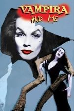 Watch Vampira and Me FMoviesFree