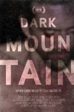 Watch Dark Mountain FMoviesFree