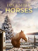 Watch December Horses FMoviesFree