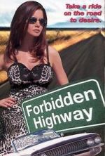 Watch Forbidden Highway FMoviesFree