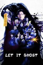 Watch Let It Ghost FMoviesFree