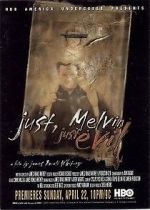 Watch Just, Melvin: Just Evil FMoviesFree