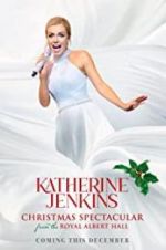 Watch Katherine Jenkins Christmas Spectacular FMoviesFree