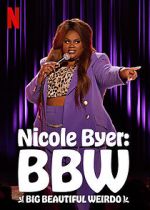 Watch Nicole Byer: BBW (Big Beautiful Weirdo) (TV Special 2021) FMoviesFree