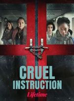 Watch Cruel Instruction FMoviesFree