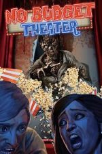 Watch No Budget Theater FMoviesFree