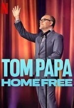 Watch Tom Papa: Home Free FMoviesFree