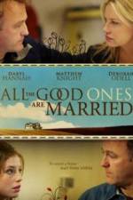 Watch All the Good Ones Are Married FMoviesFree