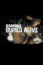 Watch Hoarders Buried Alive FMoviesFree