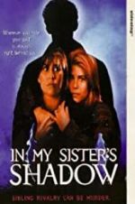 Watch In My Sister\'s Shadow FMoviesFree