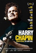 Watch Harry Chapin: When in Doubt, Do Something FMoviesFree