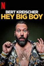 Watch Bert Kreischer: Hey Big Boy FMoviesFree