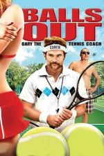 Watch Balls Out: Gary the Tennis Coach FMoviesFree