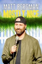 Watch Matt Bergman: Mostly Nice (TV Special 2024) FMoviesFree
