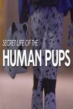 Watch Secret Life of the Human Pups FMoviesFree