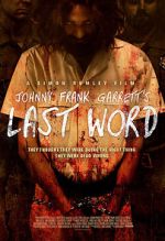 Watch Johnny Frank Garrett\'s Last Word FMoviesFree