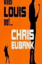 Watch When Louis Met Chris Eubank FMoviesFree