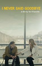 Watch I Never Said Goodbye FMoviesFree