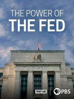 Watch The Power of the Fed FMoviesFree