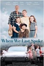 Watch When We Last Spoke FMoviesFree