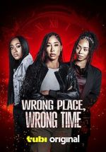 Watch Wrong Place, Wrong Time FMoviesFree