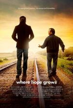 Watch Where Hope Grows FMoviesFree