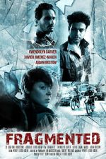 Watch Fragmented FMoviesFree