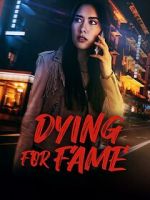 Watch Dying for Fame FMoviesFree
