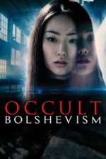 Watch Occult Bolshevism FMoviesFree