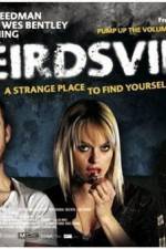 Watch Weirdsville FMoviesFree