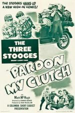 Watch Pardon My Clutch FMoviesFree