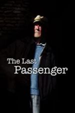 Watch The Last Passenger: A True Story FMoviesFree