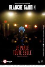 Watch Je parle toute seule FMoviesFree