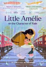 Watch Little Am�lie or the Character of Rain FMoviesFree
