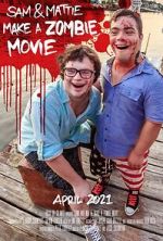 Watch Sam & Mattie Make a Zombie Movie FMoviesFree
