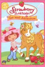 Watch Strawberry Shortcake Get Well Adventure FMoviesFree