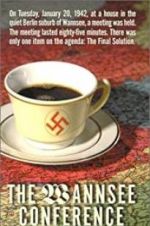 Watch The Final Solution: The Wannsee Conference FMoviesFree