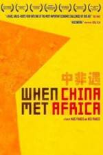 Watch When China Met Africa FMoviesFree