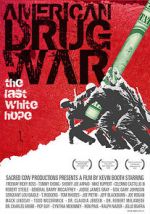 Watch American Drug War: The Last White Hope FMoviesFree