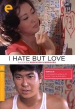 Watch I Hate But Love FMoviesFree