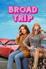 Watch Broad Trip FMoviesFree