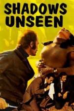 Watch Shadows Unseen FMoviesFree