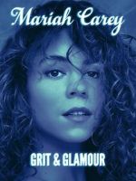 Watch Mariah Carey: Grit and Glamour FMoviesFree