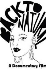 Watch Back to Natural: A Documentary Film FMoviesFree