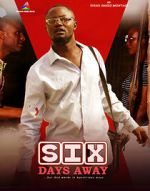 Watch Six Days Away FMoviesFree
