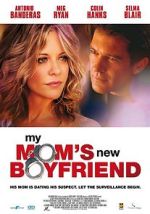 Watch My Mom's New Boyfriend FMoviesFree