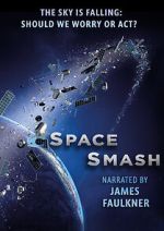 Watch Space Smash FMoviesFree