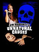 Watch Jim Haggerty\'s Unnatural Causes FMoviesFree