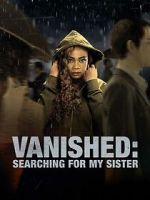 Watch Vanished: Searching for My Sister FMoviesFree