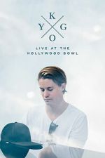 Watch Kygo: Live at the Hollywood Bowl FMoviesFree